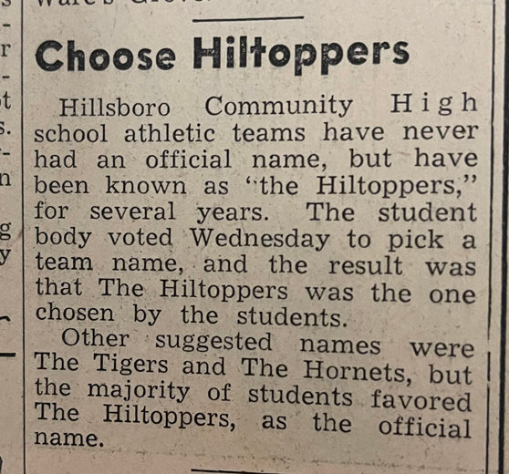 An article from the March 1, 1948 edition of The Montgomery News announced that the "Hiltoppers" was the student choice for a mascot, but doesn't explain the origins of why it is spelled with only one 'L'.